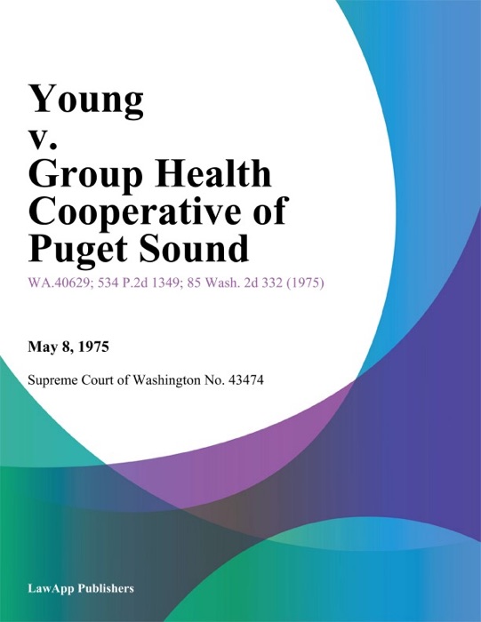 Young V. Group Health Cooperative Of Puget Sound