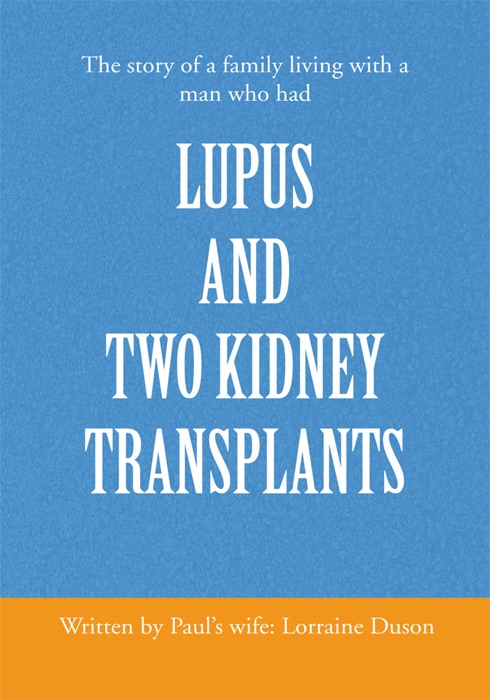 Lupus And Two Kidney Transplants