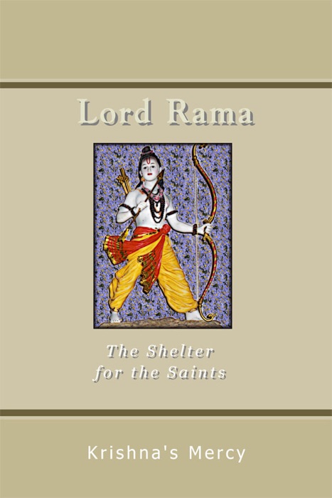 Lord Rama: The Shelter for the Saints