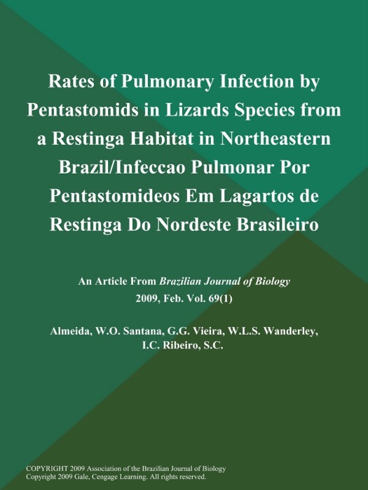 Rates of Pulmonary Infection by Pentastomids in Lizards Species from a Restinga Habitat in Northeastern Brazil/Infeccao Pulmonar Por Pentastomideos Em Lagartos de Restinga Do Nordeste Brasileiro