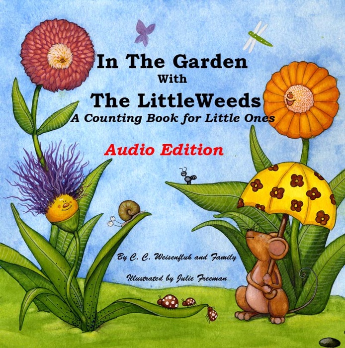 In the Garden With the LittleWeeds