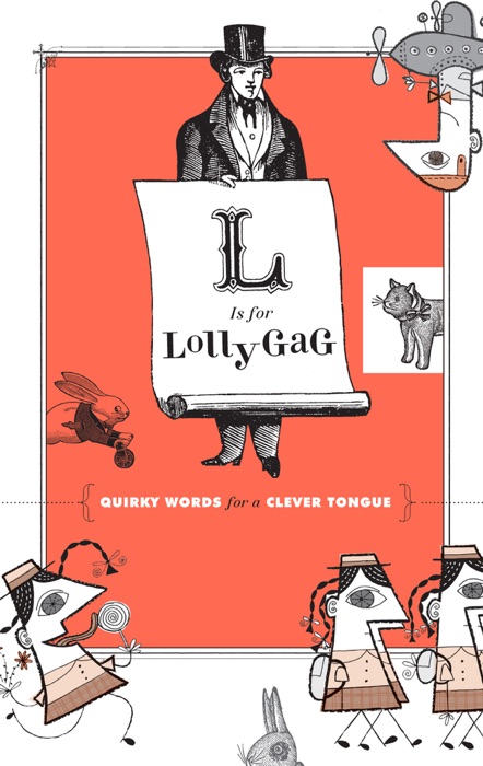 L Is for Lollygag