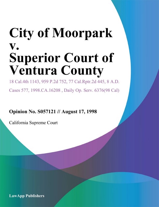 City Of Moorpark V. Superior Court Of Ventura County