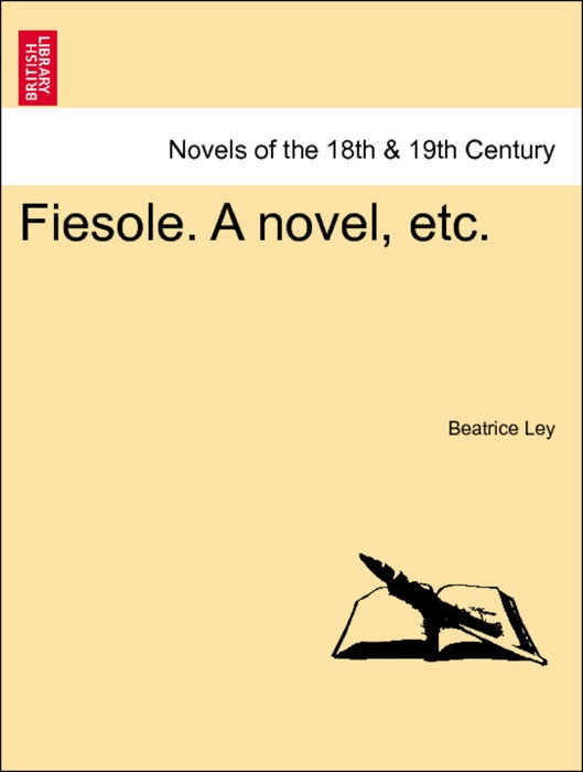 Fiesole. A novel, etc. Volume II