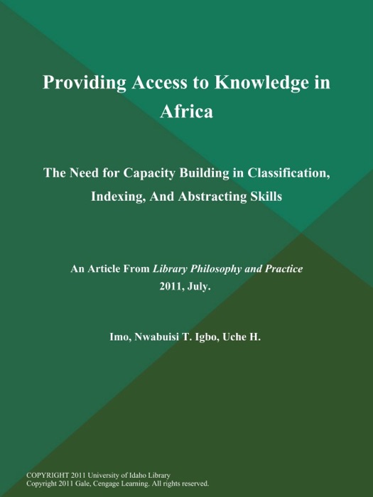 Providing Access to Knowledge in Africa: The Need for Capacity Building in Classification, Indexing, And Abstracting Skills