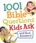 1001 Bible Questions Kids Ask - Zondervan