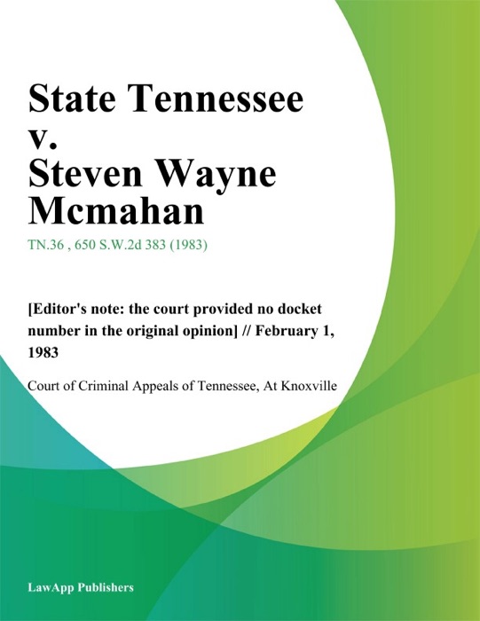 State Tennessee v. Steven Wayne Mcmahan