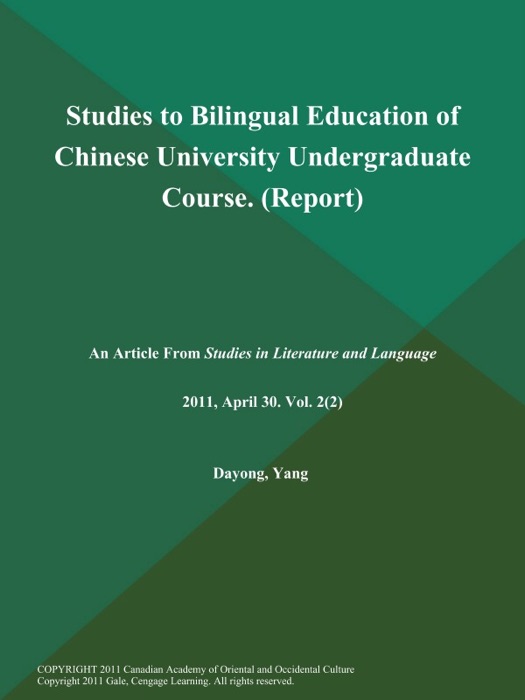 Studies to Bilingual Education of Chinese University Undergraduate Course (Report)