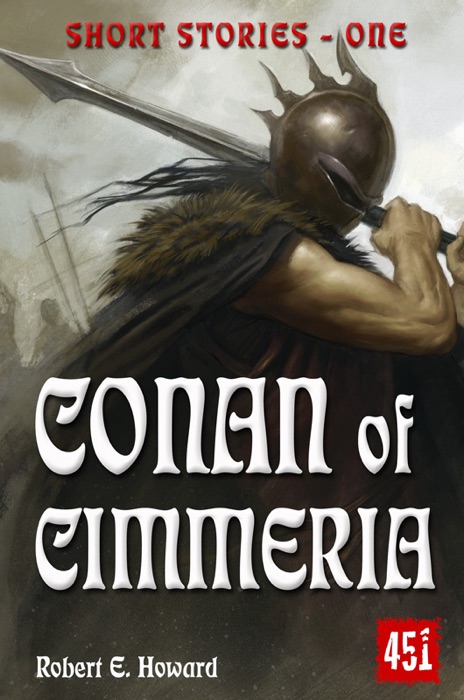 Conan of Cimmeria: Short Stories One