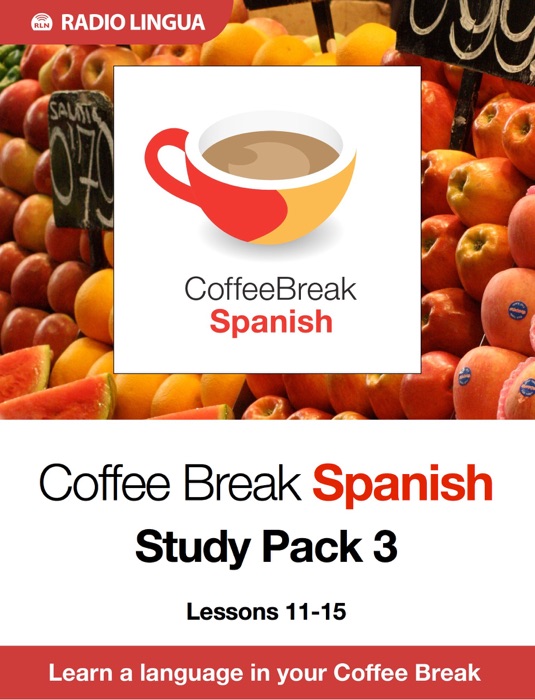 Coffee Break Spanish Study Pack 3
