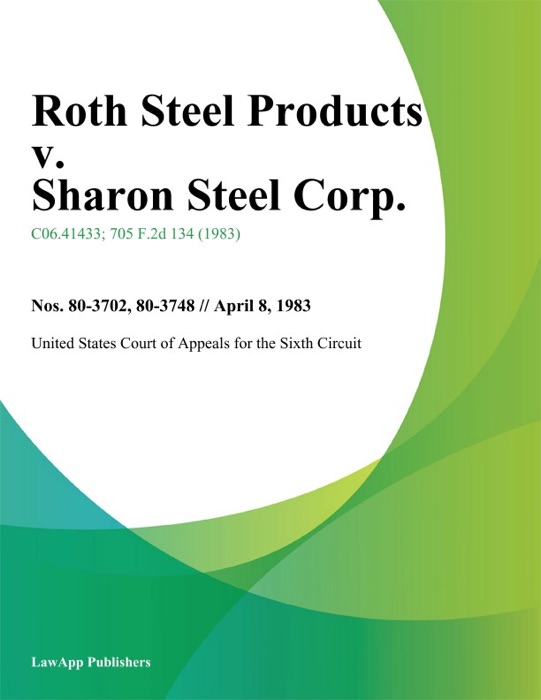 Roth Steel Products V. Sharon Steel Corp.