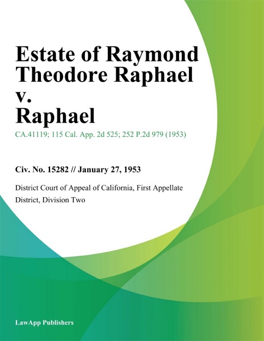 Estate Of Raymond Theodore Raphael V. Raphael