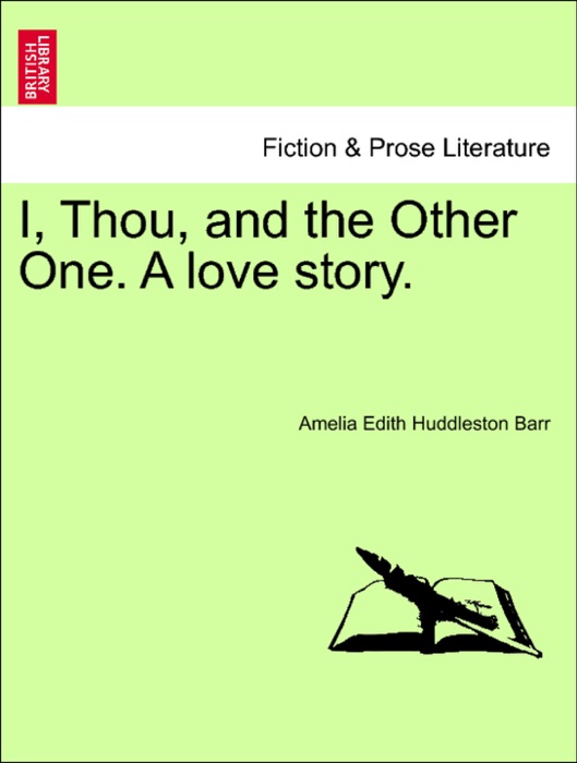 I, Thou, and the Other One. A love story.