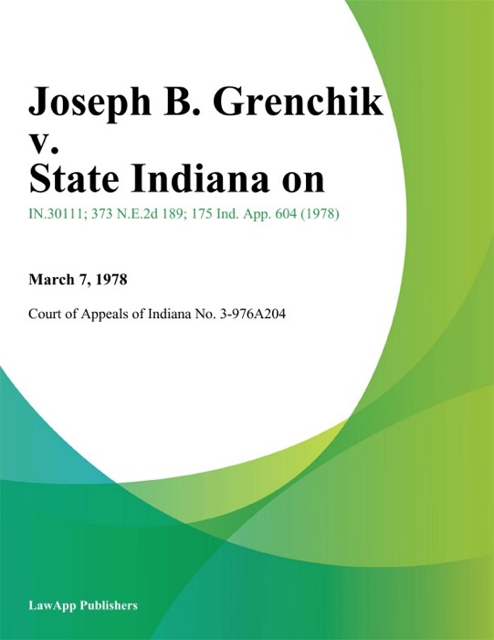 Joseph B. Grenchik v. State Indiana On