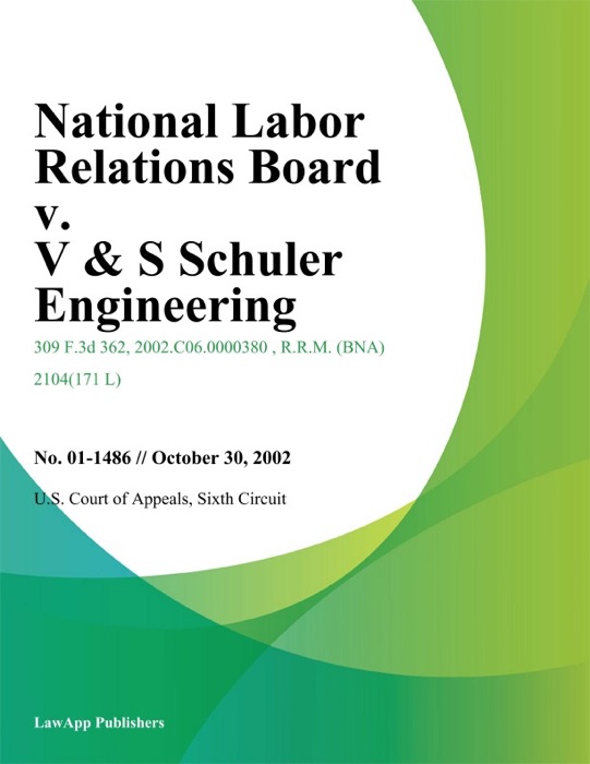 National Labor Relations Board V. V & S Schuler Engineering