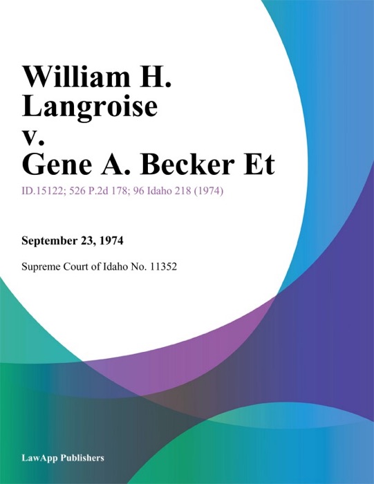 William H. Langroise v. Gene A. Becker Et
