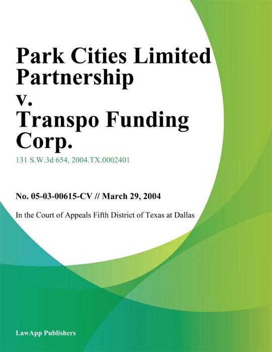 Park Cities Limited Partnership v. Transpo Funding Corp.