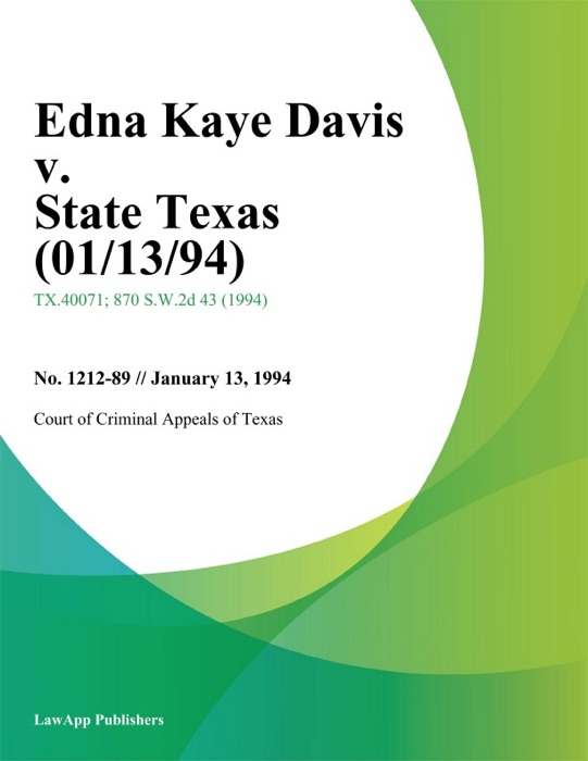 Edna Kaye Davis V. State Texas (01/13/94)