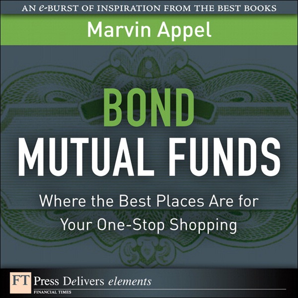 Bond Mutual Funds: Where the Best Places Are for Your One-Stop Shopping