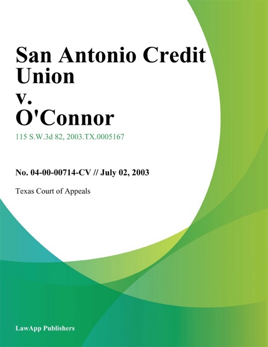 San Antonio Credit Union V. O'connor