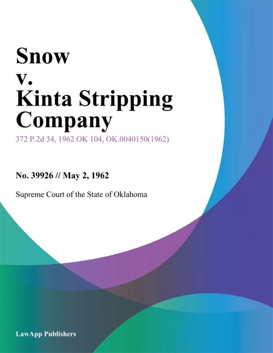Snow v. Kinta Stripping Company