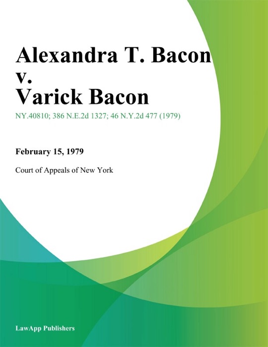 Alexandra T. Bacon v. Varick Bacon