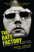 The Hate Factory - David Leslie