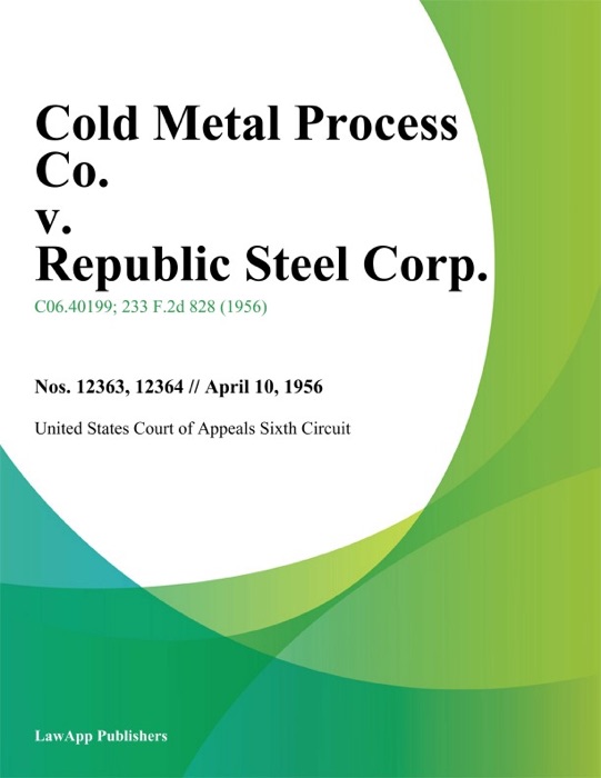 Cold Metal Process Co. V. Republic Steel Corp.