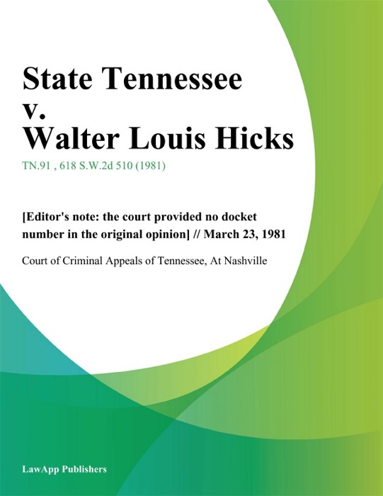 State Tennessee v. Walter Louis Hicks