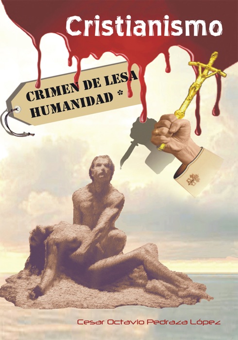 Cristianismo, crimen de lesa humanidad
