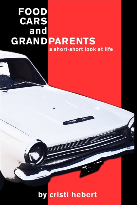 Food, Cars and Grandparents