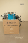 E-Waste Management - Klaus Hieronymi, Ramzy Kahhat & Eric Williams