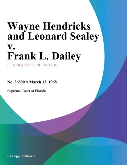 Wayne Hendricks and Leonard Sealey v. Frank L. Dailey