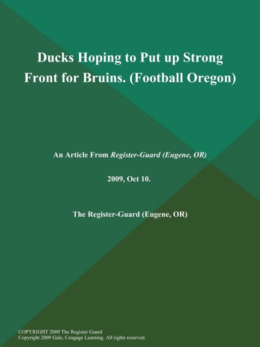 Ducks Hoping to Put up Strong Front for Bruins (Football Oregon)