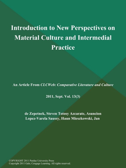 Introduction to New Perspectives on Material Culture and Intermedial Practice