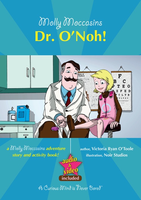 Molly Moccasins - Dr. O'Noh! (Read Aloud Version)