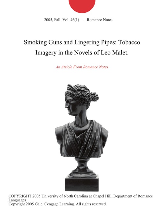 Smoking Guns and Lingering Pipes: Tobacco Imagery in the Novels of Leo Malet.