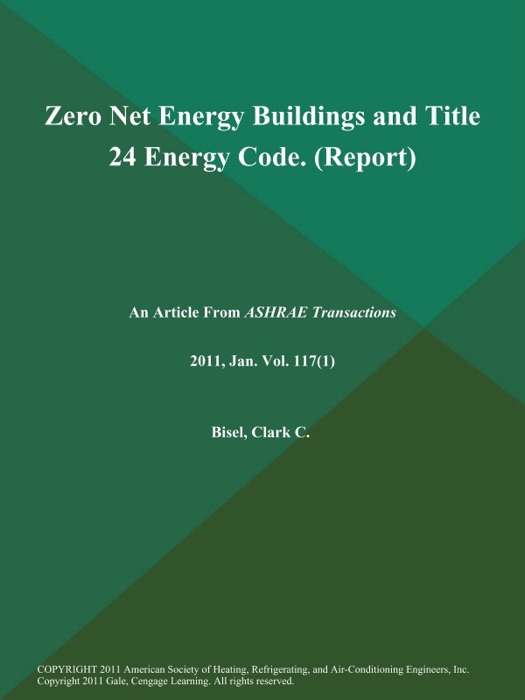 Zero Net Energy Buildings and Title 24 Energy Code (Report)