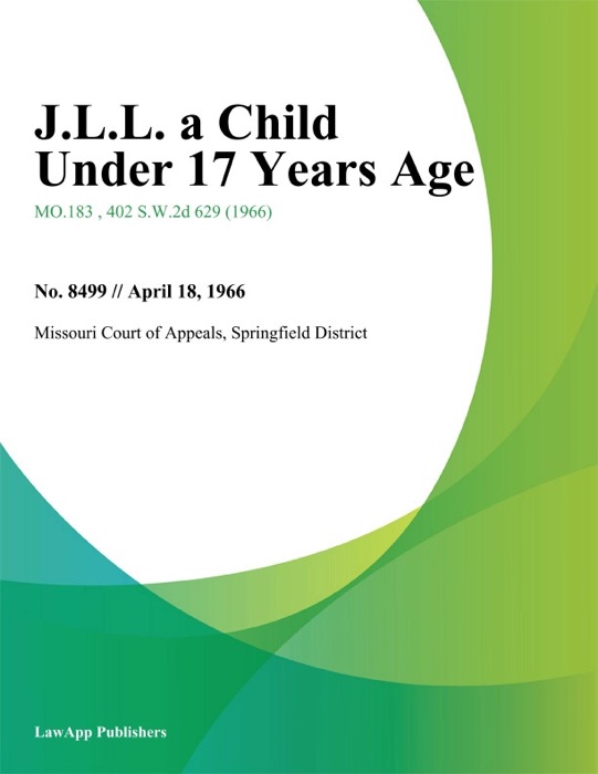 J.L.L. a Child Under 17 Years Age