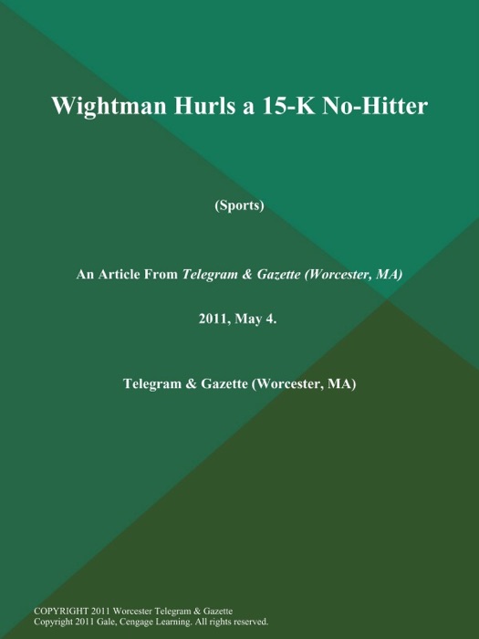 Wightman Hurls a 15-K No-Hitter (Sports)