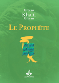 Le Prophète - Gibrán Khalil Gibrán