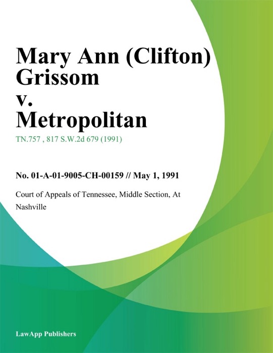 Mary Ann (Clifton) Grissom v. Metropolitan