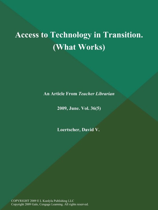 Access to Technology in Transition (What Works)