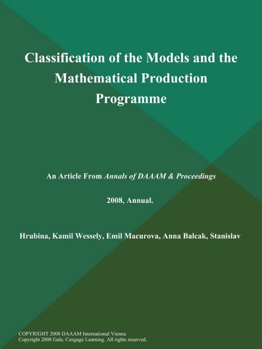 Classification of the Models and the Mathematical Production Programme