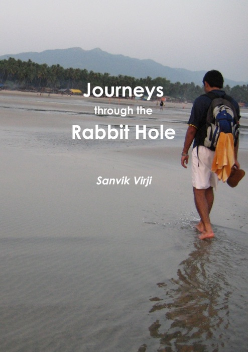 Journeys through the Rabbit Hole