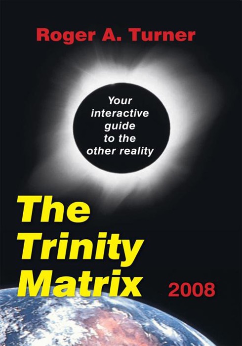 The Trinity Matrix 2008