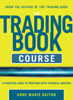 Anne-Marie Baiynd - The Trading Book Course:   A Practical Guide to Profiting with Technical Analysis artwork