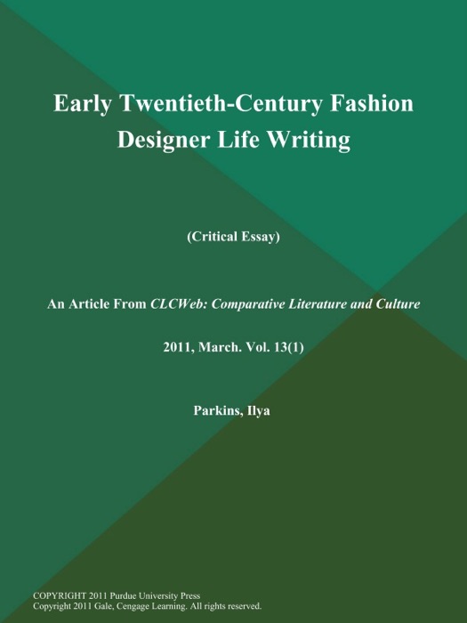 Early Twentieth-Century Fashion Designer Life Writing (Critical Essay)