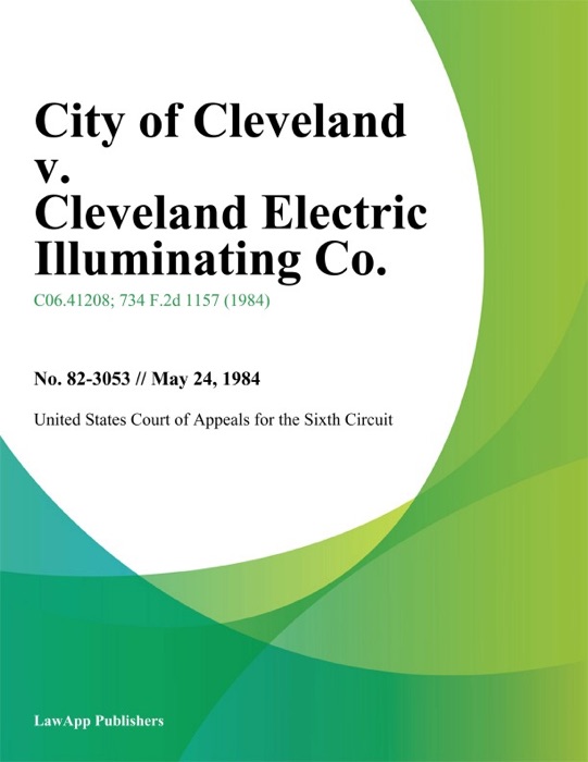 City of Cleveland v. Cleveland Electric Illuminating Co.