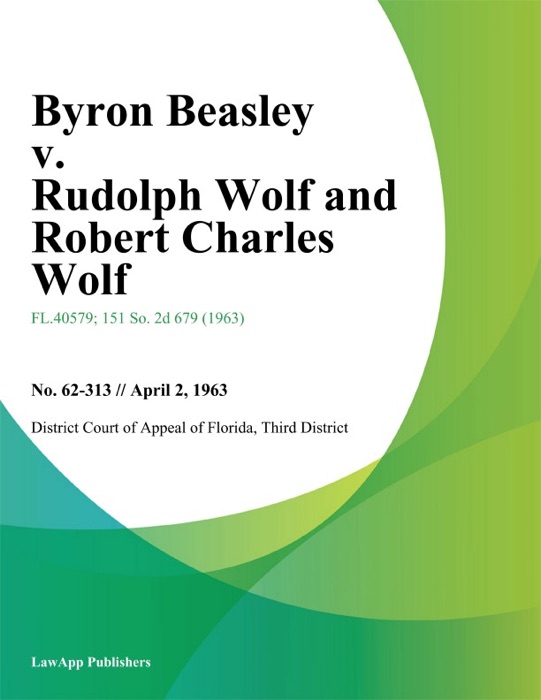 Byron Beasley v. Rudolph Wolf and Robert Charles Wolf